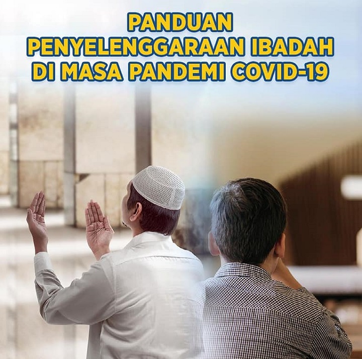 Panduan Penyelenggaraan Ibadah Dimasa Pandemi Covid-19